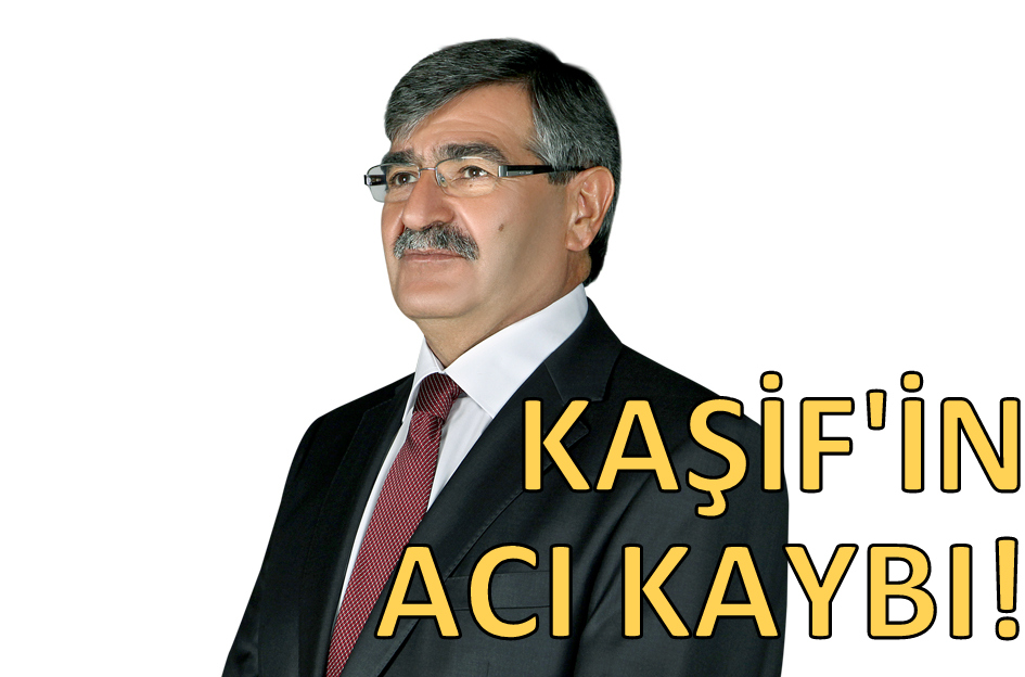 DR. AHMET KAŞİF'İN ACI KAYBI!